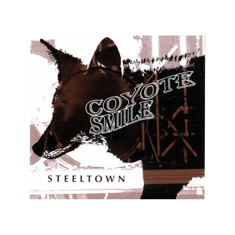Coyote Smile - Steeltown